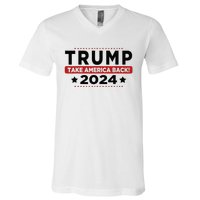 Trump 2024 Take America Back American Flag Trump 2024 V-Neck T-Shirt