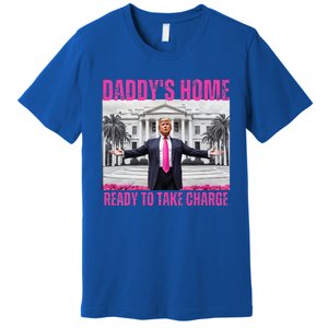 Trump 2024 Take America Back DaddyS Home Premium T-Shirt