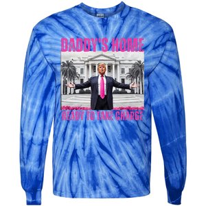 Trump 2024 Take America Back DaddyS Home Tie-Dye Long Sleeve Shirt