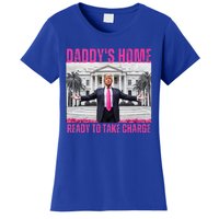 Trump 2024 Take America Back DaddyS Home Women's T-Shirt