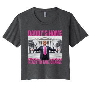 Trump 2024 Take America Back DaddyS Home Women's Crop Top Tee