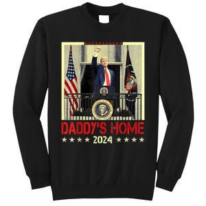 Trump 2024 Take America Back DaddyS Home Trump 2024 Sweatshirt