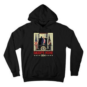 Trump 2024 Take America Back DaddyS Home Trump 2024 Tall Hoodie