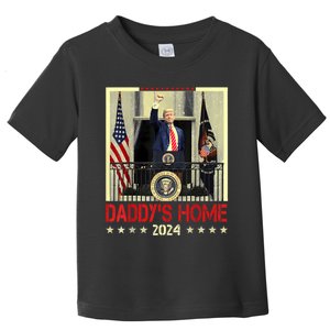 Trump 2024 Take America Back DaddyS Home Trump 2024 Toddler T-Shirt