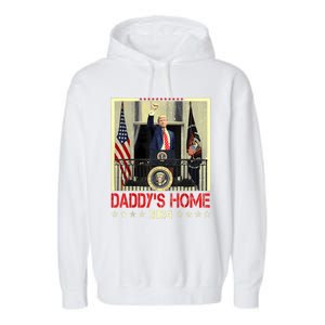 Trump 2024 Take America Back DaddyS Home Trump 2024 Garment-Dyed Fleece Hoodie