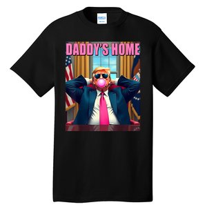 Trump 2024 Take America Back Daddys Home Tall T-Shirt