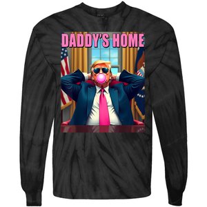 Trump 2024 Take America Back Daddys Home Tie-Dye Long Sleeve Shirt