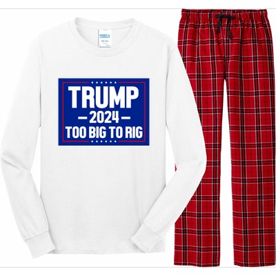 Trump 2024 Too Big To Rig Long Sleeve Pajama Set