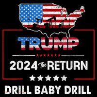 Trump 2024 The Return Drill Baby Drill Flatbill Hat
