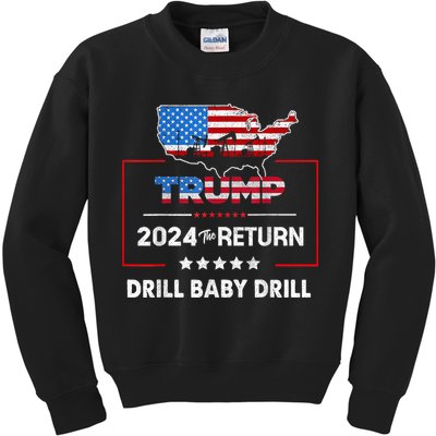 Trump 2024 The Return Drill Baby Drill Kids Sweatshirt