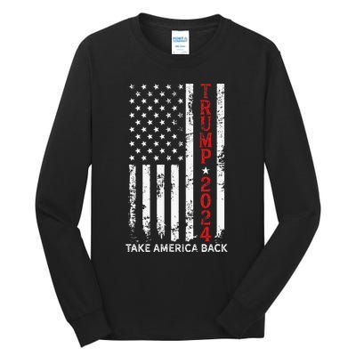 Trump 2024 Take America Back Election Patriotic Flag Tall Long Sleeve T-Shirt