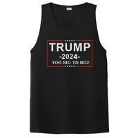 Trump 2024 Too Big To Rig Funny Trump Quote PosiCharge Competitor Tank