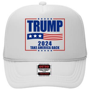 Trump 2024 Take America Back High Crown Mesh Back Trucker Hat