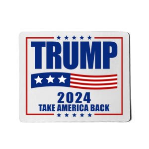 Trump 2024 Take America Back Mousepad