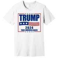 Trump 2024 Take America Back Premium T-Shirt