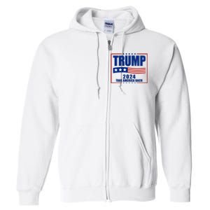 Trump 2024 Take America Back Full Zip Hoodie