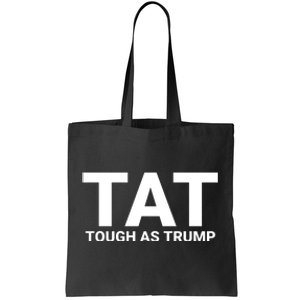 Trump 2024 Tough As Trump Tat Pa Rally 2024 Save Our Republic Usa Flag Tote Bag