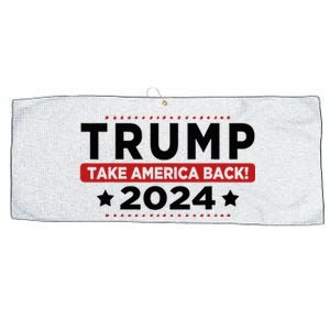 Trump 2024 Take America Back American Flag Trump 2024 Large Microfiber Waffle Golf Towel