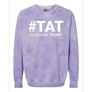 Trump 2024 Tough As Trump Tat Pa Rally 2024 Save Our Republic Usa Flag Colorblast Crewneck Sweatshirt