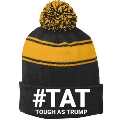 Trump 2024 Tough As Trump Tat Pa Rally 2024 Save Our Republic Usa Flag Stripe Pom Pom Beanie