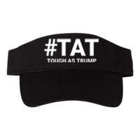 Trump 2024 Tough As Trump Tat Pa Rally 2024 Save Our Republic Usa Flag Valucap Bio-Washed Visor