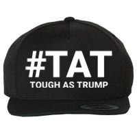 Trump 2024 Tough As Trump Tat Pa Rally 2024 Save Our Republic Usa Flag Wool Snapback Cap