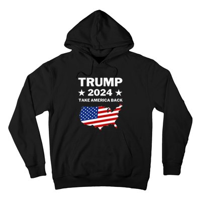 Trump 2024 Take America Back American Flag Pro Trump Hoodie