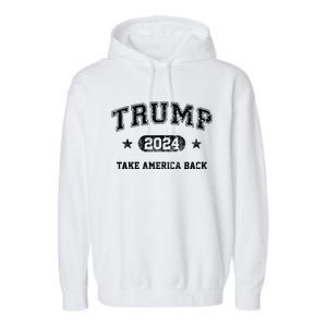 Trump 2024 Take America Back Garment-Dyed Fleece Hoodie