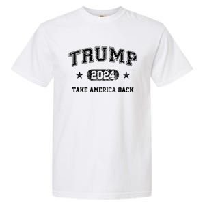 Trump 2024 Take America Back Garment-Dyed Heavyweight T-Shirt