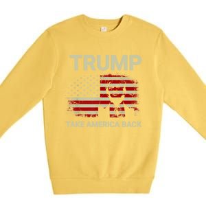 Trump 2024 Take America Back American Flag Premium Crewneck Sweatshirt