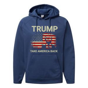 Trump 2024 Take America Back American Flag Performance Fleece Hoodie