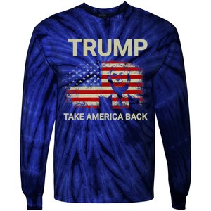 Trump 2024 Take America Back American Flag Tie-Dye Long Sleeve Shirt