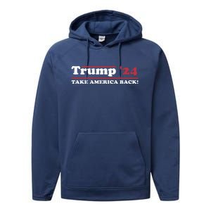 Trump 2024 Take America Back Performance Fleece Hoodie