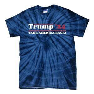 Trump 2024 Take America Back Tie-Dye T-Shirt