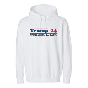 Trump 2024 Take America Back Garment-Dyed Fleece Hoodie