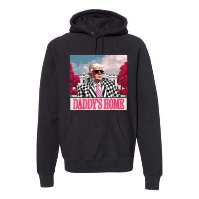 Trump 2024 Take America Back DaddyS Home Trump 2024 Premium Hoodie