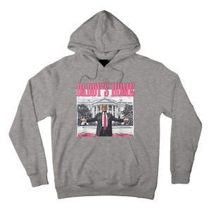 Trump 2024 Take America Back DaddyS Home Trump 2024 Tall Hoodie