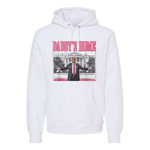 Trump 2024 Take America Back DaddyS Home Trump 2024 Premium Hoodie