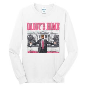 Trump 2024 Take America Back DaddyS Home Trump 2024 Tall Long Sleeve T-Shirt