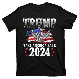 Trump 2024 Take America Back American Flag Trump 2024 T-Shirt