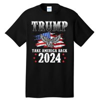 Trump 2024 Take America Back American Flag Trump 2024 Tall T-Shirt