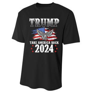 Trump 2024 Take America Back American Flag Trump 2024 Performance Sprint T-Shirt