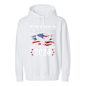 Trump 2024 Take America Back American Flag Trump 2024 Garment-Dyed Fleece Hoodie