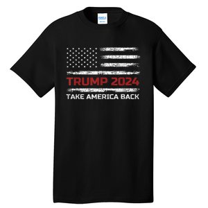 Trump 2024 Take America Back Election Patriotic Flag Tall T-Shirt