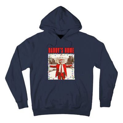 Trump 2024 Take America Back DaddyS Home Trump Christmas Tall Hoodie