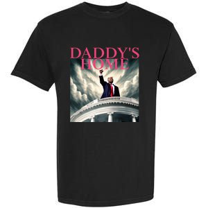 Trump 2024 Take America Back DaddyS Home Trump 2024 Garment-Dyed Heavyweight T-Shirt