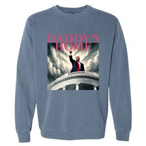 Trump 2024 Take America Back DaddyS Home Trump 2024 Garment-Dyed Sweatshirt