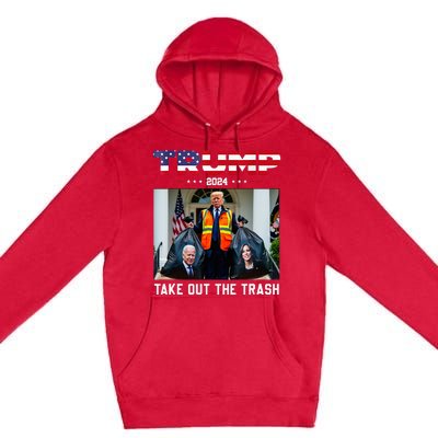 Trump 2024 Take Out The Trash Premium Pullover Hoodie