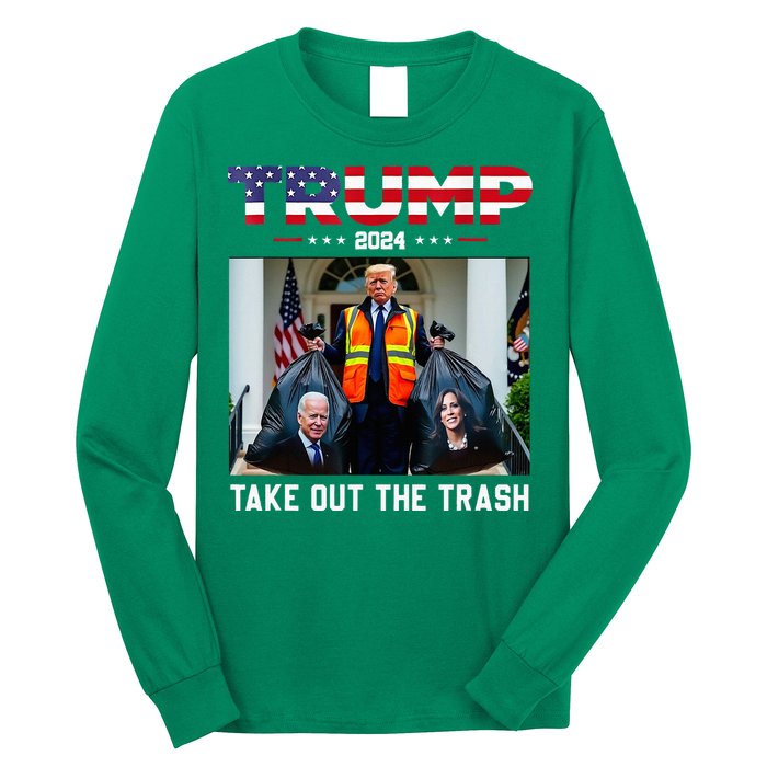 Trump 2024 Take Out The Trash Long Sleeve Shirt