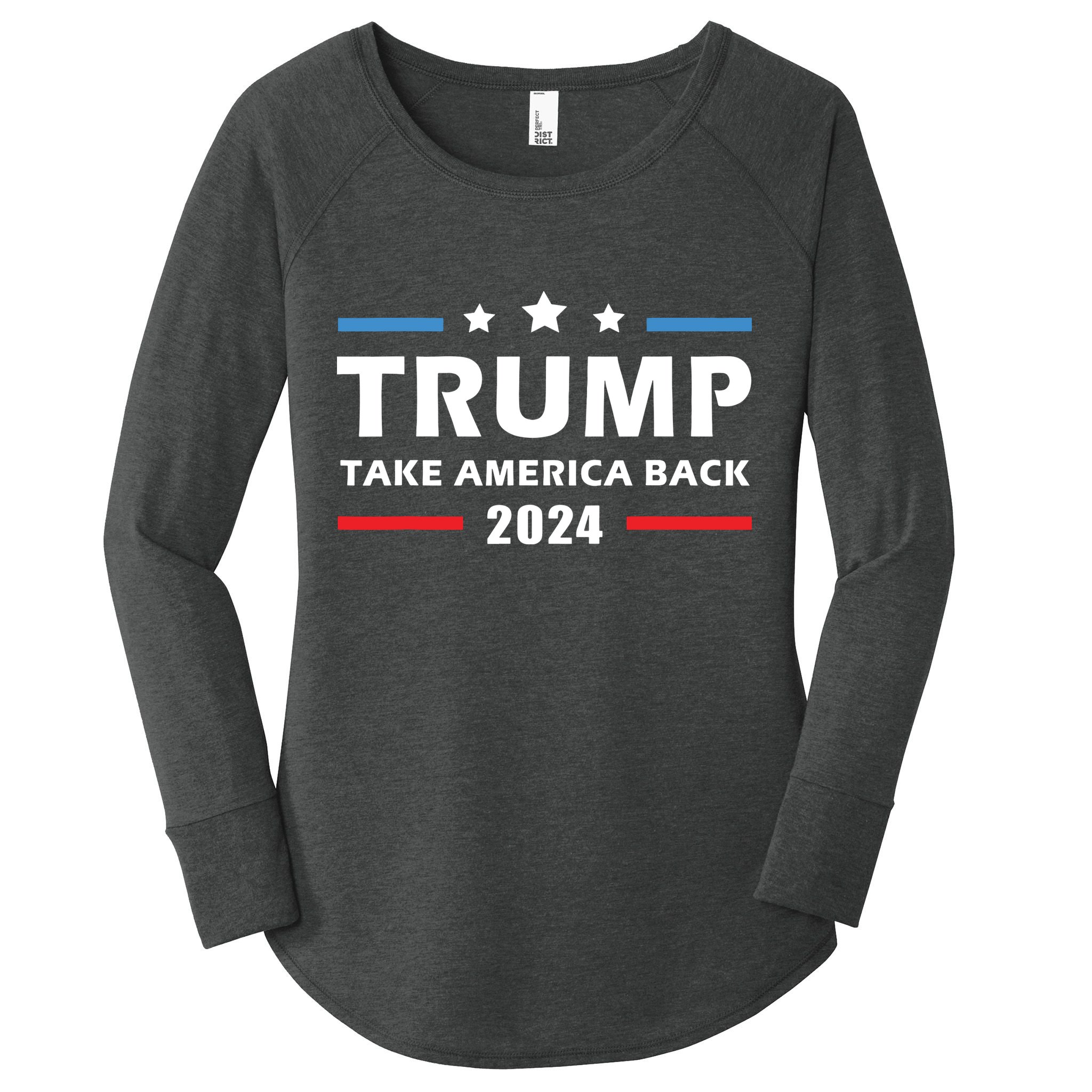 Trump 2024 Take America Back Election Patriotic Second Term Women's Perfect Tri Tunic Long Sleeve Shirt
